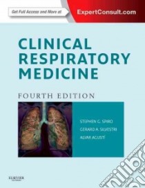 Clinical Respiratory Medicine libro in lingua di Spiro Stephen G. M.D., Silvestri Gerard A. M.D., Agusti Alvar M.D. Ph.D.