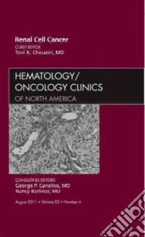 Renal Cell Cancer libro in lingua di Choueiri Toni K. M.D. (EDT)