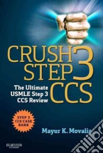Crush Step 3 CCS libro in lingua di Movalia Mayur K. M.D.