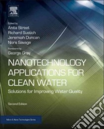 Nanotechnology Applications for Clean Water libro in lingua di Street Anita (EDT), Sustich Richard (EDT), Duncan Jeremiah (EDT), Savage Nora (EDT), Gray George (FRW)