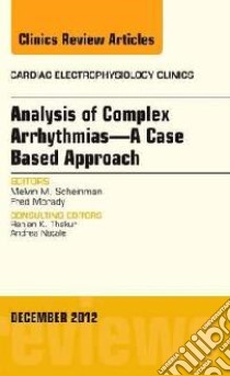 Analysis of Complex Arrhythmias - A Case Based Approach, an libro in lingua di Melvin M Scheinman