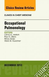 Occupational Pulmonology, an Issue of Clinics in Chest Medic libro in lingua di Carrie Redlich