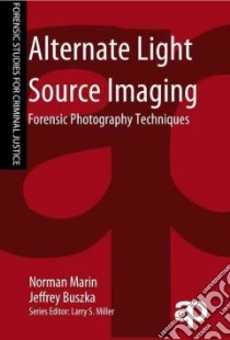 Alternate Light Source Imaging libro in lingua di Marin Norman, Buszka Jeffrey, Miller Larry S. (EDT)