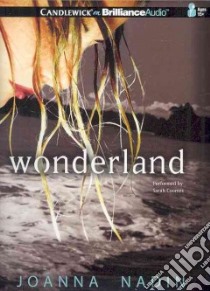 Wonderland (CD Audiobook) libro in lingua di Nadin Joanna, Coomes Sarah (NRT)