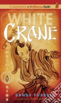 White Crane (CD Audiobook) libro in lingua di Fussell Sandy, Swanson Joshua (NRT)