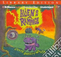 Alien on a Rampage (CD Audiobook) libro in lingua di Smith Clete Barrett, Swanson Joshua (NRT)