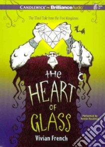 The Heart of Glass (CD Audiobook) libro in lingua di French Vivian, Raudman Renee (NRT)
