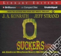 Suckers (CD Audiobook) libro in lingua di Konrath J. A., Strand Jeff, Hill Dick (NRT)