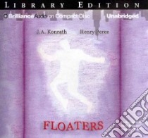 Floaters (CD Audiobook) libro in lingua di Konrath J. A., Perez Henry, Hill Dick (NRT), Dawe Angela (NRT)