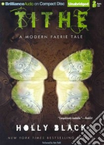 Tithe (CD Audiobook) libro in lingua di Black Holly, Rudd Kate (NRT)