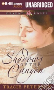 Shadows of the Canyon (CD Audiobook) libro in lingua di Peterson Tracie, Burr Sandra (NRT)