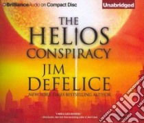 The Helios Conspiracy (CD Audiobook) libro in lingua di DeFelice Jim, Berkot Peter (NRT)