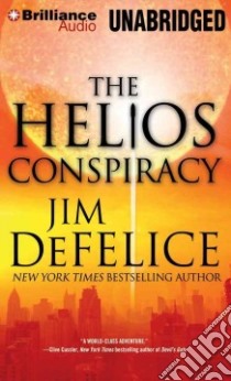 The Helios Conspiracy (CD Audiobook) libro in lingua di DeFelice Jim, Berkrot Peter (NRT)