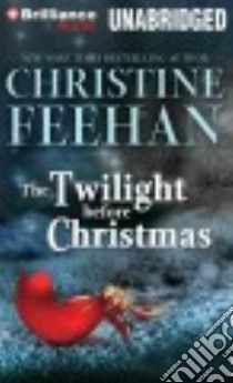 The Twilight Before Christmas (CD Audiobook) libro in lingua di Feehan Christine, Linden Teri Clark (NRT)