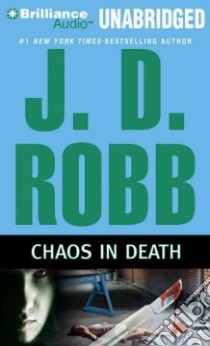 Chaos in Death (CD Audiobook) libro in lingua di Robb J. D., Ericksen Susan (NRT)