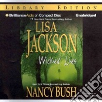 Wicked Lies (CD Audiobook) libro in lingua di Jackson Lisa, Bush Nancy