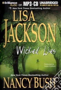 Wicked Lies (CD Audiobook) libro in lingua di Jackson Lisa, Bush Nancy, Ericksen Susan (NRT)