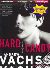 Hard Candy (CD Audiobook) libro in lingua di Vachss Andrew H., Gigante Phil (NRT)