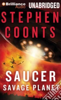 Saucer Savage Planet (CD Audiobook) libro in lingua di Coonts Stephen, Hill Dick (NRT)