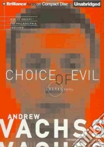 Choice of Evil (CD Audiobook) libro in lingua di Vachss Andrew H., Gigante Phil (NRT)