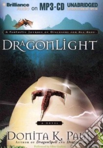 Dragonlight (CD Audiobook) libro in lingua di Paul Donita K., Grafton Ellen (NRT)