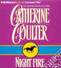 Night Fire (CD Audiobook) libro in lingua di Coulter Catherine, Flosnik Anne T. (NRT)