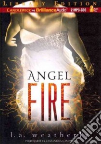 Angel Fire (CD Audiobook) libro in lingua di Weatherly L. A., Campbell Cassandra (NRT)