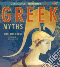 Greek Myths (CD Audiobook) libro in lingua di Turnbull Ann, Page Michael (NRT)