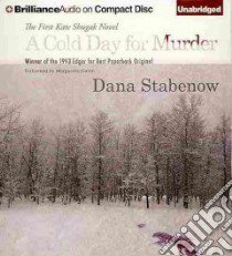 A Cold Day for Murder (CD Audiobook) libro in lingua di Stabenow Dana, Gavin Marguerite (NRT)