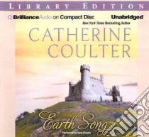 Earth Song (CD Audiobook) libro in lingua di Coulter Catherine, Flosnik Anne T. (NRT)