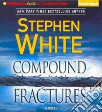 Compound Fractures (CD Audiobook) libro in lingua di White Stephen, Hill Dick (NRT)