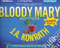 Bloody Mary (CD Audiobook) libro in lingua di Konrath J. A., Hill Dick (NRT), Breck Susie (NRT)