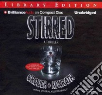 Stirred (CD Audiobook) libro in lingua di Konrath J. A., Crouch Blake, Dawe Angela (NRT), Gigante Phil (NRT)