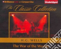 The War of the Worlds (CD Audiobook) libro in lingua di Wells H. G., Weideman Bill (NRT)
