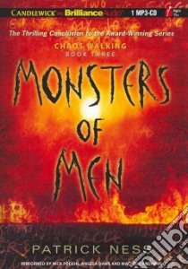 Monsters of Men (CD Audiobook) libro in lingua di Ness Patrick, Podehl Nick (NRT), Dawe Angela (NRT), Andrews MacLeod (NRT)