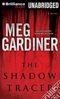 The Shadow Tracer (CD Audiobook) libro in lingua di Gardiner Meg, Sirois Tanya Eby (NRT)