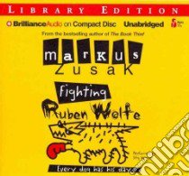 Fighting Ruben Wolfe (CD Audiobook) libro in lingua di Zusak Markus, Wemyss Stig (NRT)