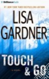 Touch & Go (CD Audiobook) libro in lingua di Gardner Lisa, Rodgers Elisabeth (NRT)