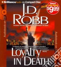 Loyalty in Death (CD Audiobook) libro in lingua di Robb J. D., Ericksen Susan (NRT)