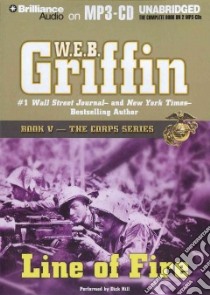 Line of Fire (CD Audiobook) libro in lingua di Griffin W. E. B., Hill Dick (NRT)