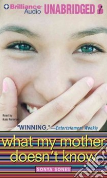What My Mother Doesn't Know (CD Audiobook) libro in lingua di Sones Sonya, Reinders Kate (NRT)
