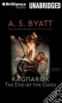 Ragnarok (CD Audiobook) libro in lingua di Byatt A. S., Walter Harriet (NRT)