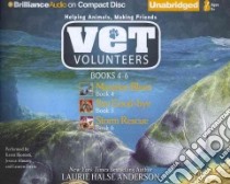 Vet Volunteers (CD Audiobook) libro in lingua di Anderson Laurie Halse, Bjornsti Karen (NRT), Almasy Jessica (NRT), Davis Lauren (NRT)