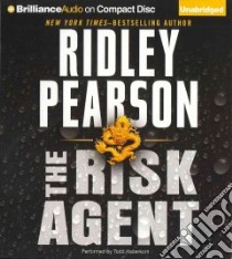 The Risk Agent (CD Audiobook) libro in lingua di Pearson Ridley, Haberkorn Todd (NRT)