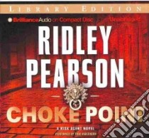 Choke Point (CD Audiobook) libro in lingua di Pearson Ridley, Haberkorn Todd (NRT)