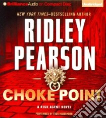 Choke Point (CD Audiobook) libro in lingua di Pearson Ridley, Haberkorn Todd (NRT)
