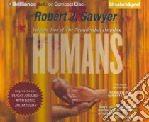 Humans (CD Audiobook) libro in lingua di Sawyer Robert J., Davis Jonathan (NRT)