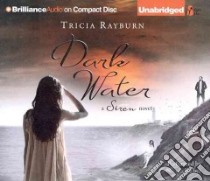 Dark Water (CD Audiobook) libro in lingua di Rayburn Tricia, Barber Nicola (NRT)