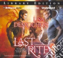 Last Rite (CD Audiobook) libro in lingua di Desrochers Lisa, Barnett Sara (NRT), Nathanson Michael (NRT)