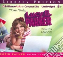 Take My Advice (CD Audiobook) libro in lingua di Palmer Robin, Dowdswell Shana (NRT)